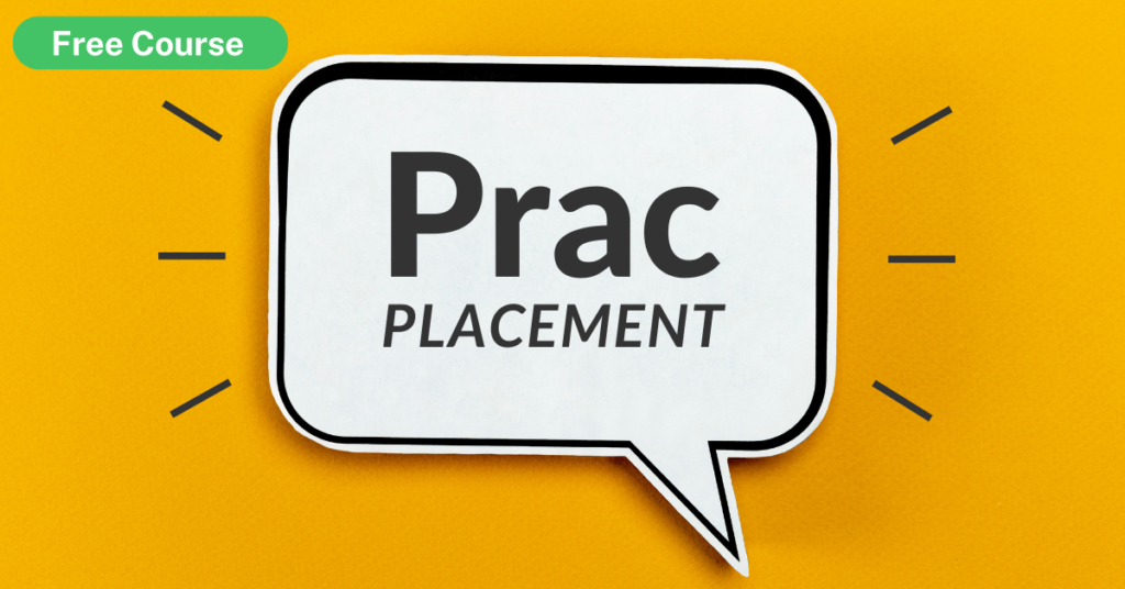 Free Course: Preparing for your Prac Placement
