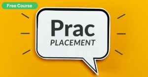 Free Course: Preparing for your Prac Placement